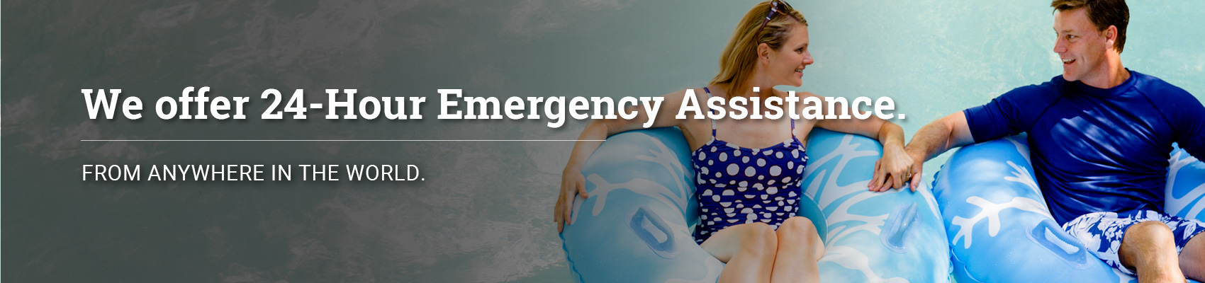 We offer 24-Hour Emergency Assistance.