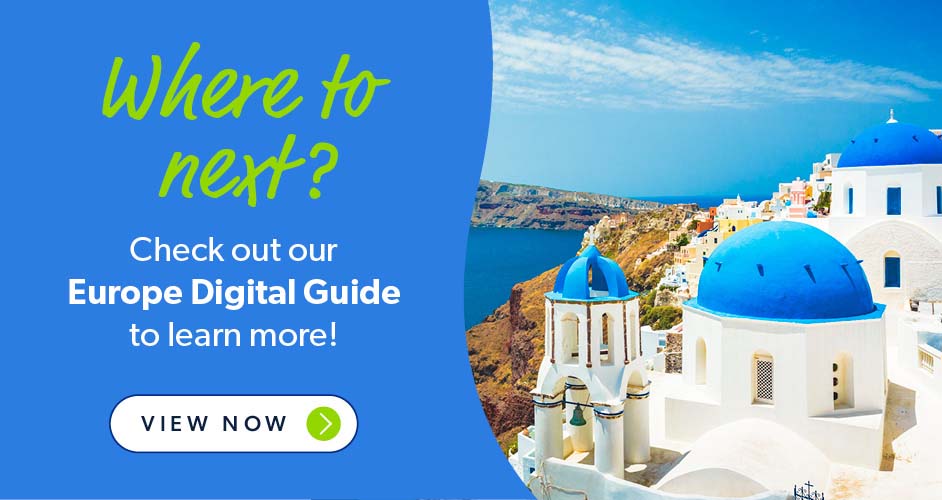 Where to next? Check out our Europe Digital Guide to learn more! View now.