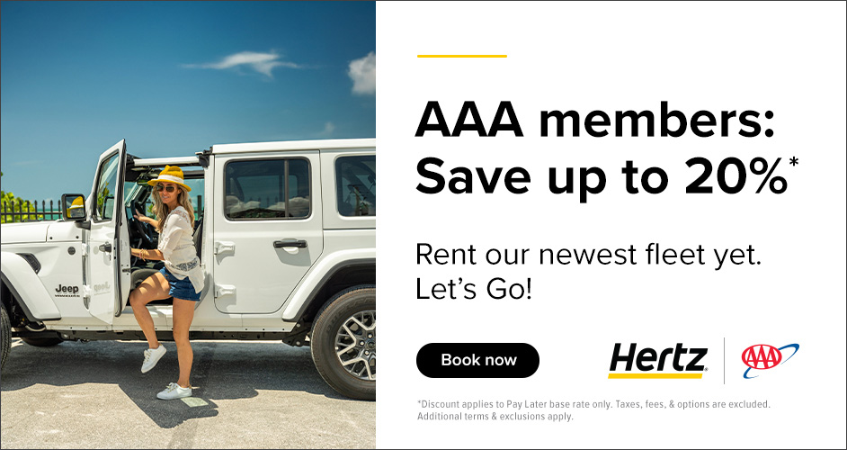 AAA members save up to 20% Rent out newest fleet yet. Let's go! Terms and exclusions apply.
